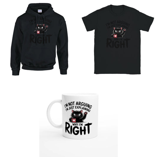 Bundle - Explaining Why I'm Right - T-Shirt, Hoodie & Tasse