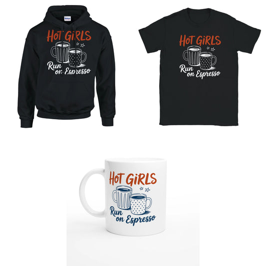 Bundle - Hot Girls Run on Expresso - T-Shirt, Hoodie & Tasse