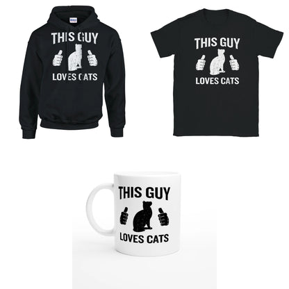 Bundle - This Guy Loves Cats - T-Shirt, Hoodie & Tasse