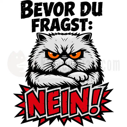 Design Vorschau Bevor du fragst, NEIN