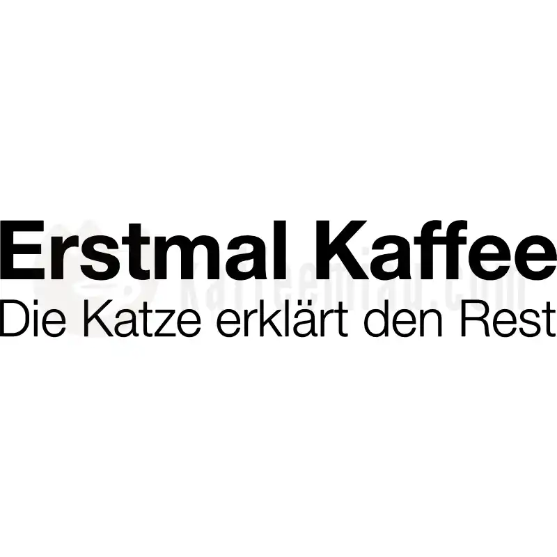 Design Vorschau Erstmal Kaffee