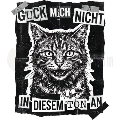 Design Vorschau Guck mich nicht in diesem Ton an - Streetware