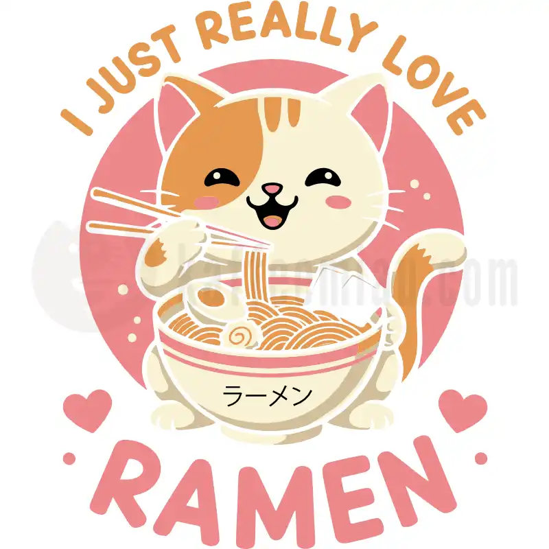 Design Vorschau I Just Really Love Ramen