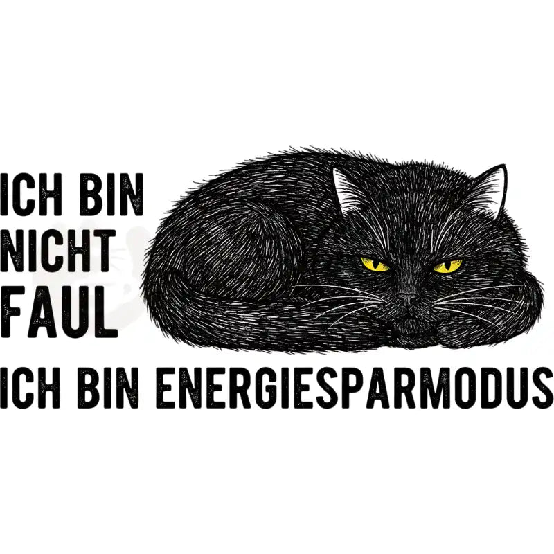 Design Vorschau Ich bin nicht faul, ich bin Energiesparmodus