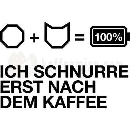 Design Vorschau Ich schnurre erst nach dem Kaffee