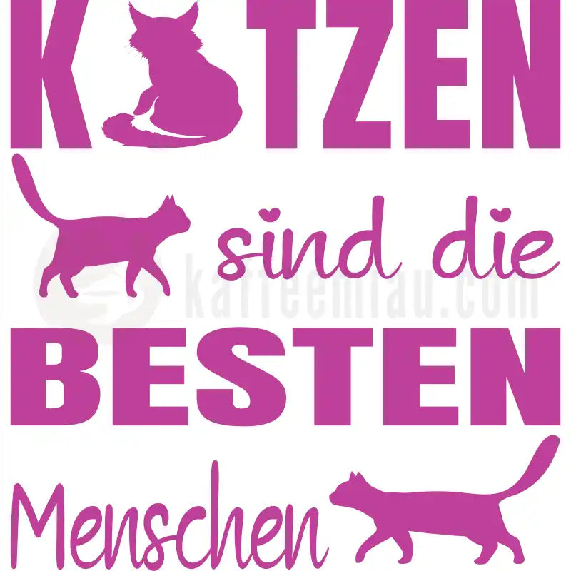 Design Vorschau Katzen sind die besten Menschen