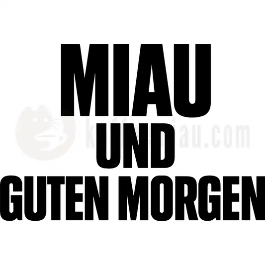 Design Vorschau Miau und Guten Morgen