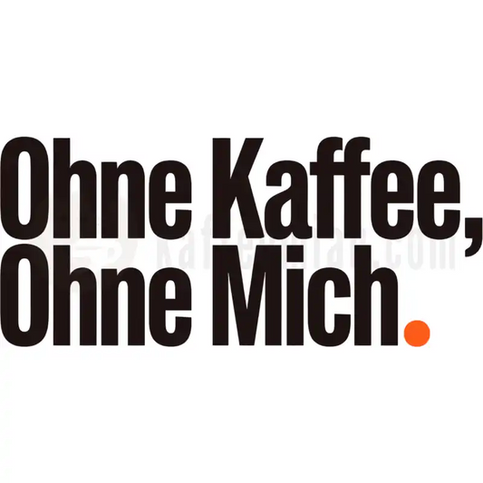 Design Vorschau Ohne Kaffee, ohne mich