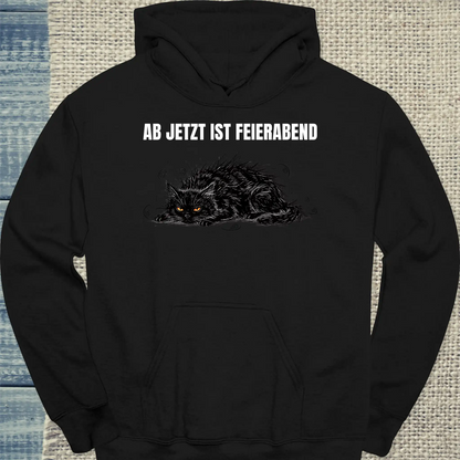 Hoodie - Ab jetzt ist Feierabend - Unisex - Katze Schwarz