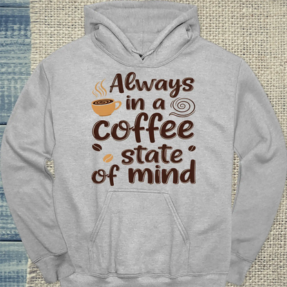 Hoodie - Always in a coffee state of mind - Unisex - Kaffee Grau