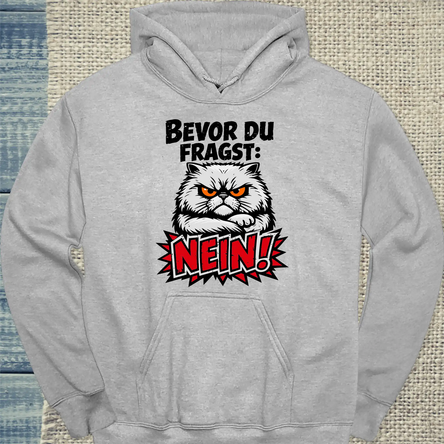 Hoodie - Bevor du fragst, NEIN - Unisex - Katze Grau