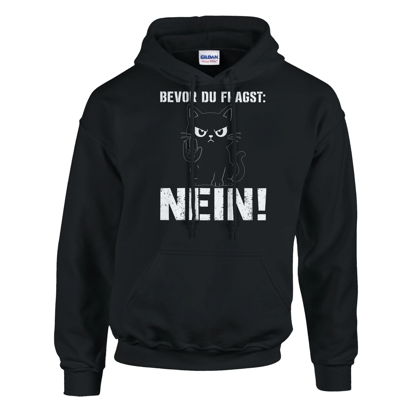 Hoodie - Bevor du fragst: NEIN! - Unisex - Katze Schwarz