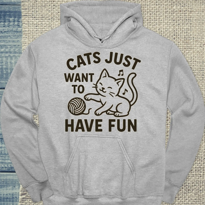 Hoodie - Cats just want to have fun - Unisex - Katze Grau