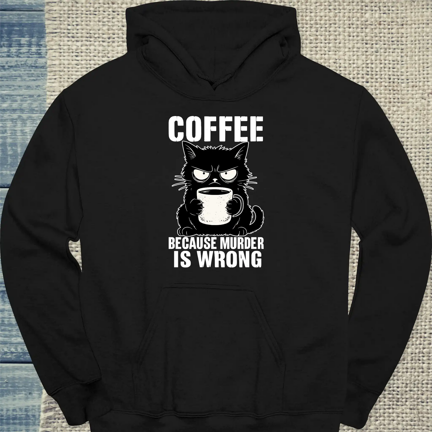 Hoodie - Coffee because murder is wrong - Unisex - Katze & Kaffee Schwarz