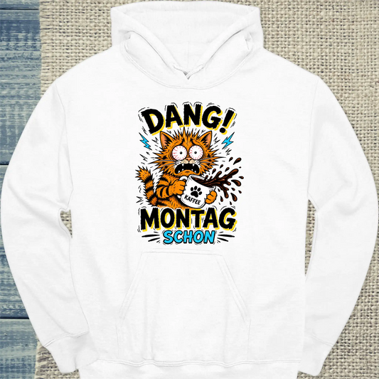 Hoodie - Dang! Montag schon - Unisex - Katze Weiß