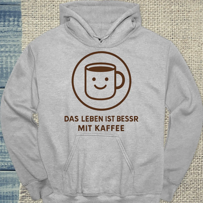 Hoodie - Das Leben ist besser mit Kaffee - Unisex - Kaffee - Grau