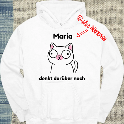 Hoodie - denkt darüber nach - Unisex - Katze, Personalisiert Weiß