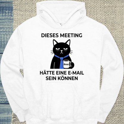 Hoodie - Dieses Meeting - Unisex - Katze & Kaffee Weiß