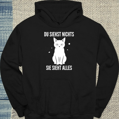 Hoodie - Du siehst nichts. Sie sieht alles. - Unisex - Katze Schwarz