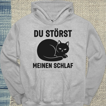 Hoodie - Du störst meinen Schlaf - Unisex - Katze Grau