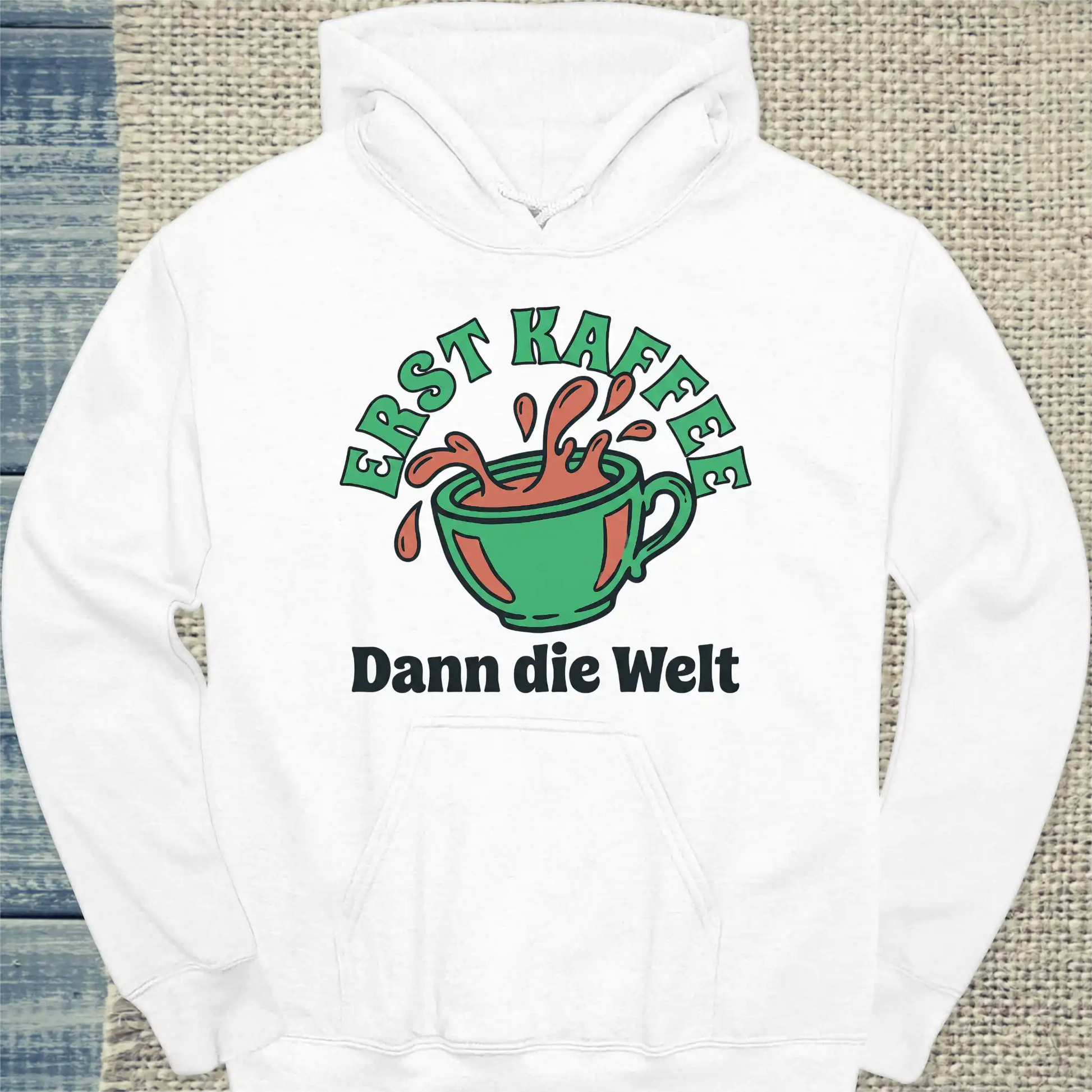 Hoodie - Erst Kaffee - Dann die Welt - Unisex - Kaffee Weiß
