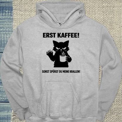 Hoodie - Erst Kaffee - Unisex - Katze & Kaffee Grau
