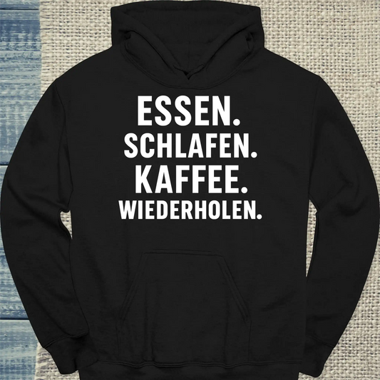 Hoodie - Essen. Schlafen. Kaffee. Wiederholen. - Unisex - Kaffee Schwarz