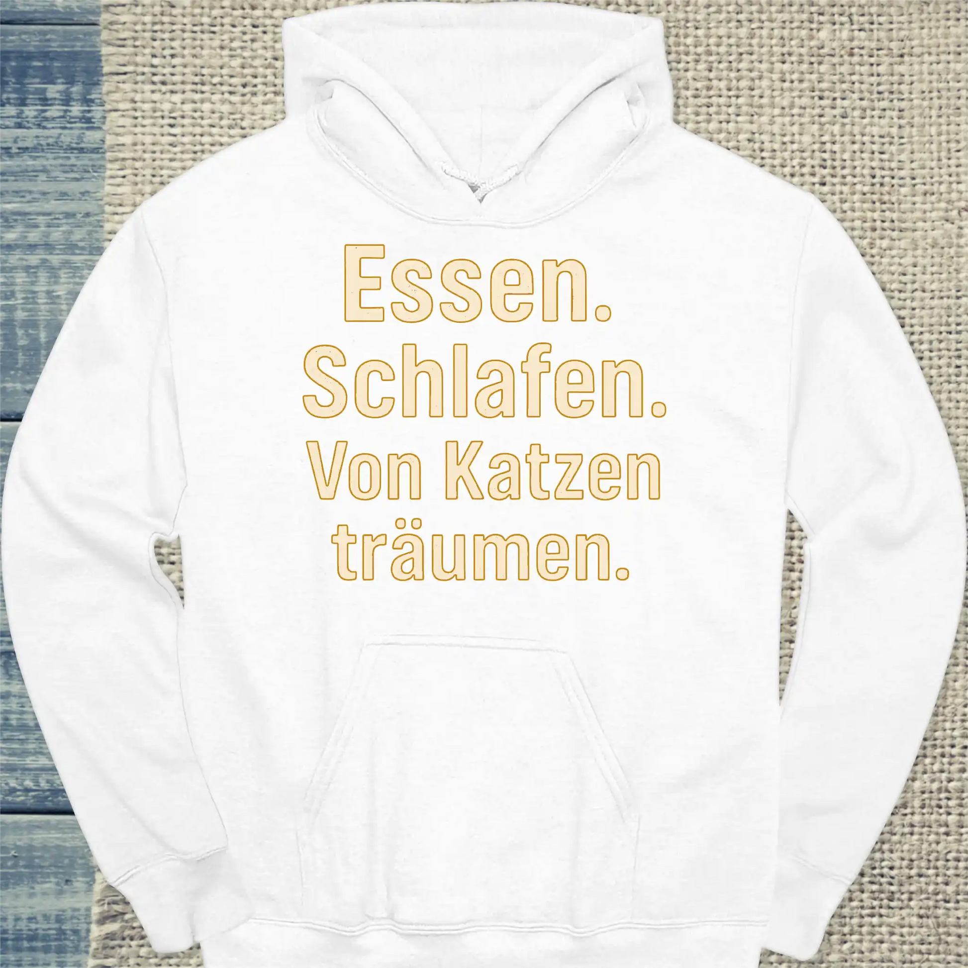 Hoodie - Essen. Schlafen. Von Katzen träumen. - Unisex - Katze Weiß