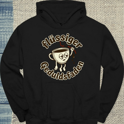 Hoodie - Flüssiger Geduldsfaden - Unisex - Kaffee Schwarz
