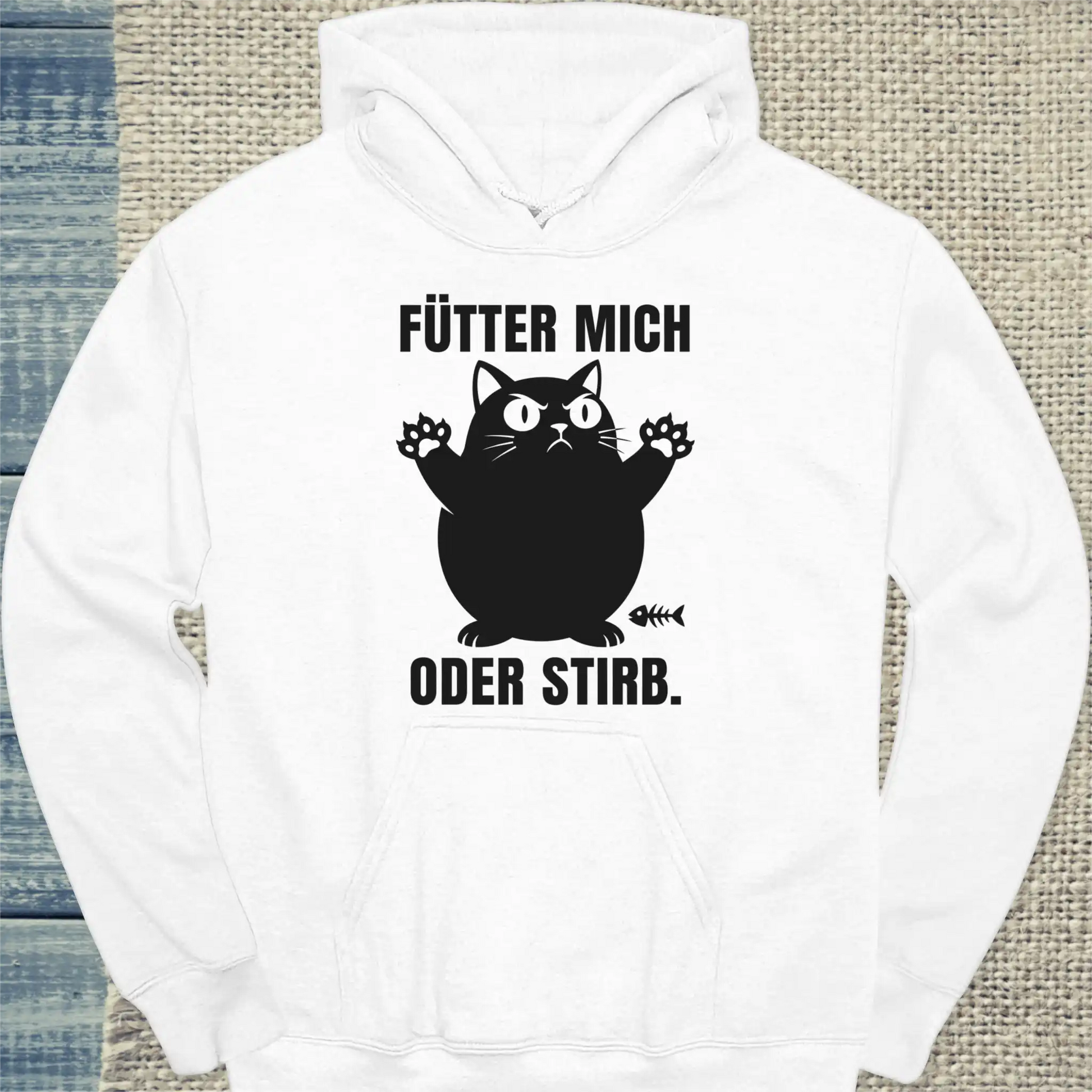 Hoodie - Fütter mich oder stirb - Unisex - Katze Weiß