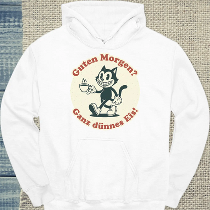 Hoodie - Guten Morgen? Ganz dünnes Eis! Streetware - Unisex - Katze, Kaffee Weiß