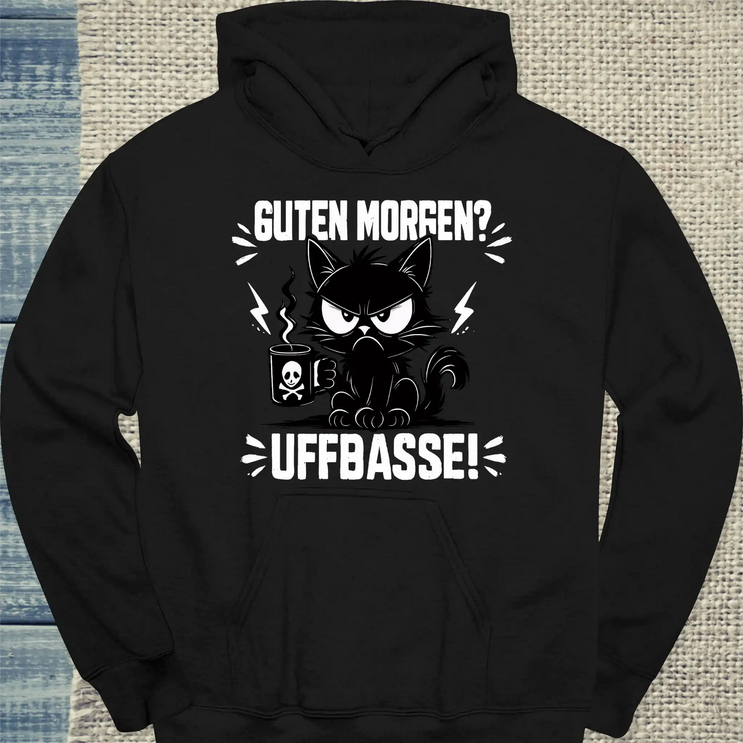 Hoodie - Guten Morgen? Uffbasse! - Unisex - Katze Schwarz