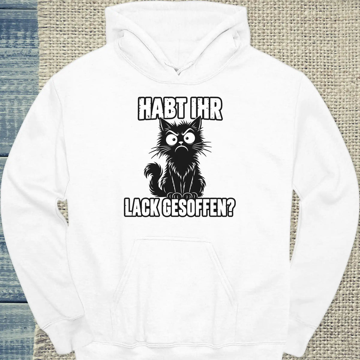 Hoodie - Habt ihr Lack gesoffen - Unisex - Katze Weiß