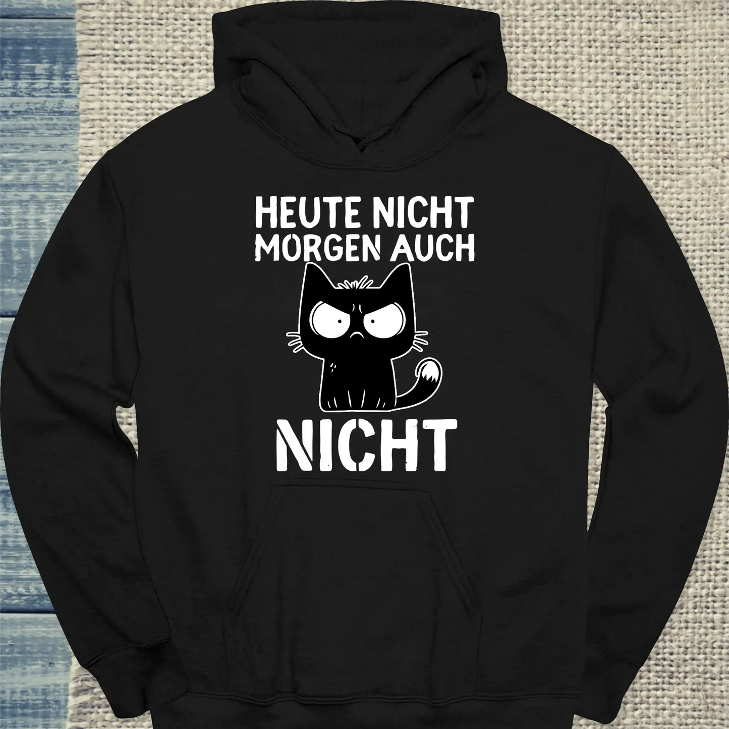 Hoodie - Heute nicht. Morgen auch nicht - Unisex - Katze Schwarz
