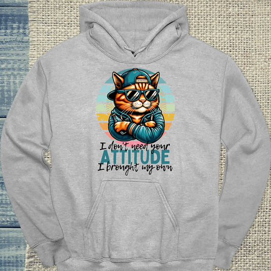 Hoodie - I Don't Need Your ATTITUDE - Unisex - Katze, Cat Guy Grau