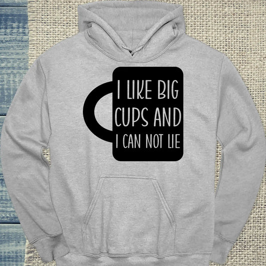 Hoodie - I like big cups and I can not lie - Unisex - Kaffee Grau
