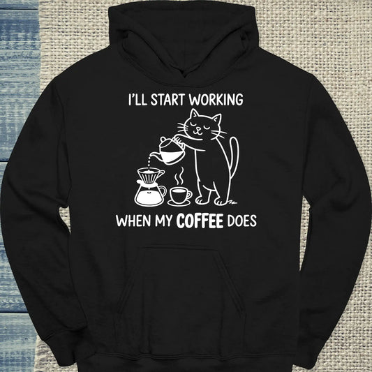 Hoodie - I'll start working, when my Coffee does - Unisex - Katze & Kaffee Schwarz