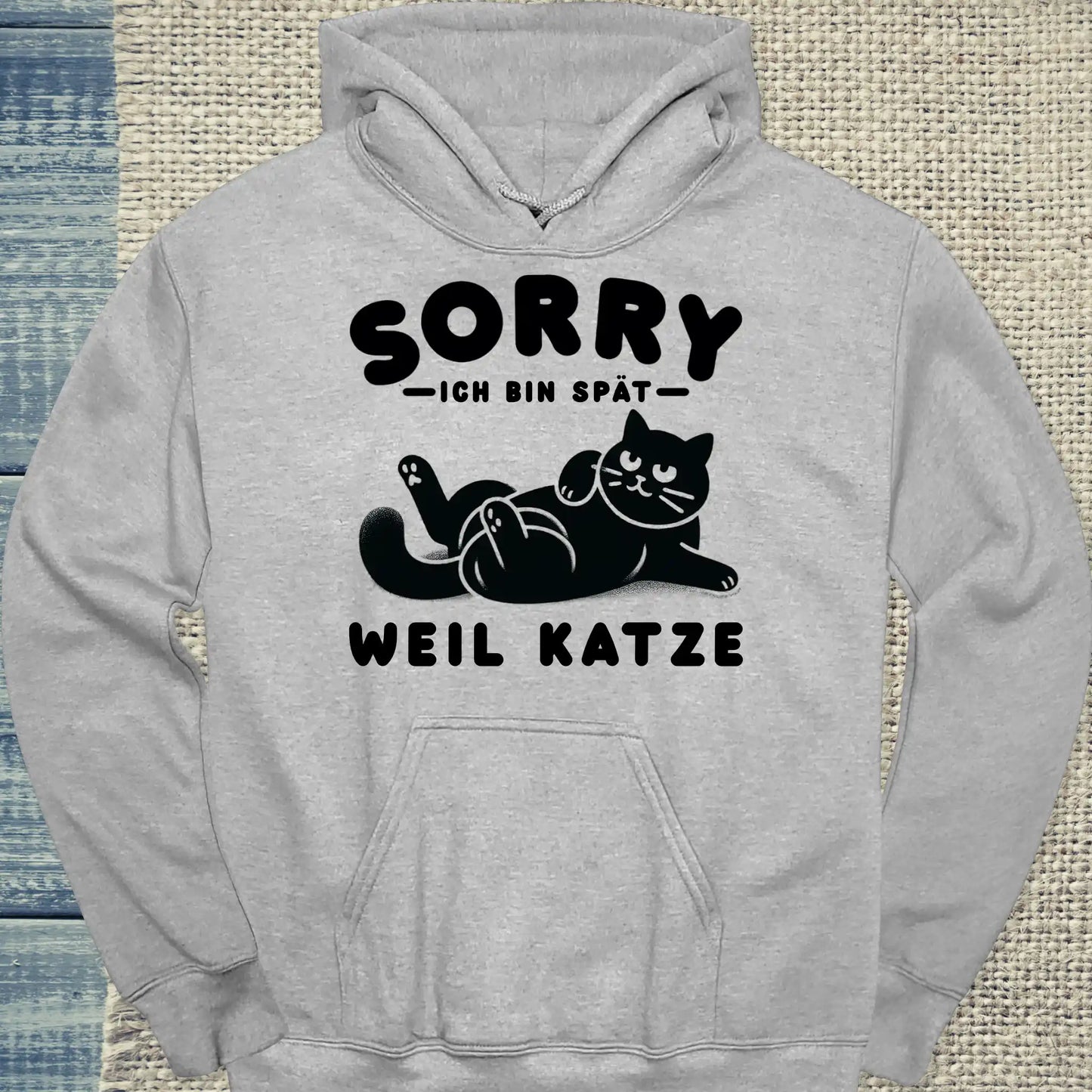 Hoodie - Ich bin spät - Weil Katze - Unisex - Katze Grau