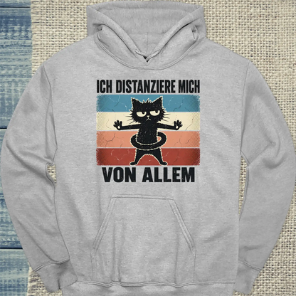 Hoodie - Ich distanziere mich von allem - Unisex - Katze Grau