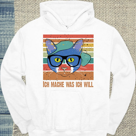 Hoodie - Ich mache was ich will - Unisex - Katze, Cat Guy Weiß
