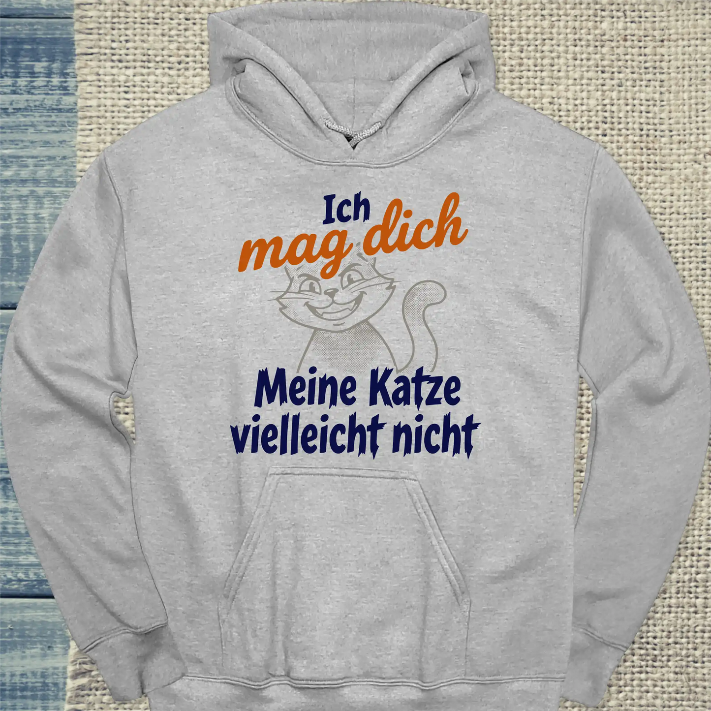 Hoodie - Ich mag dich. Meine Katze vielleicht nicht - Unisex - Katze Grau
