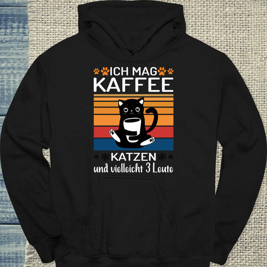 Hoodie - Ich mag Kaffe und 3 Leute - Unisex - Katze & Kaffee Schwarz
