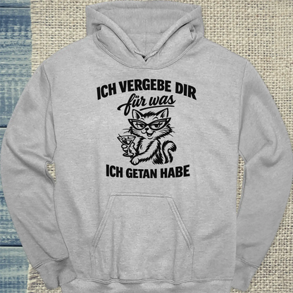Hoodie - Ich vergebe dir - Unisex - Katze Grau