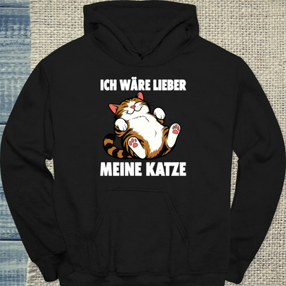 Hoodie - Ich wäre lieber meine Katze - Unisex - Katze Schwarz