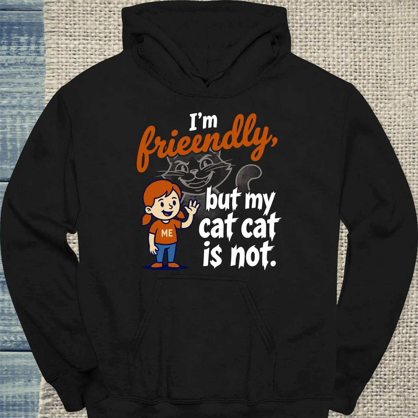 Hoodie - I'm friendly, but my cat ist not - Unisex - Katze Schwarz