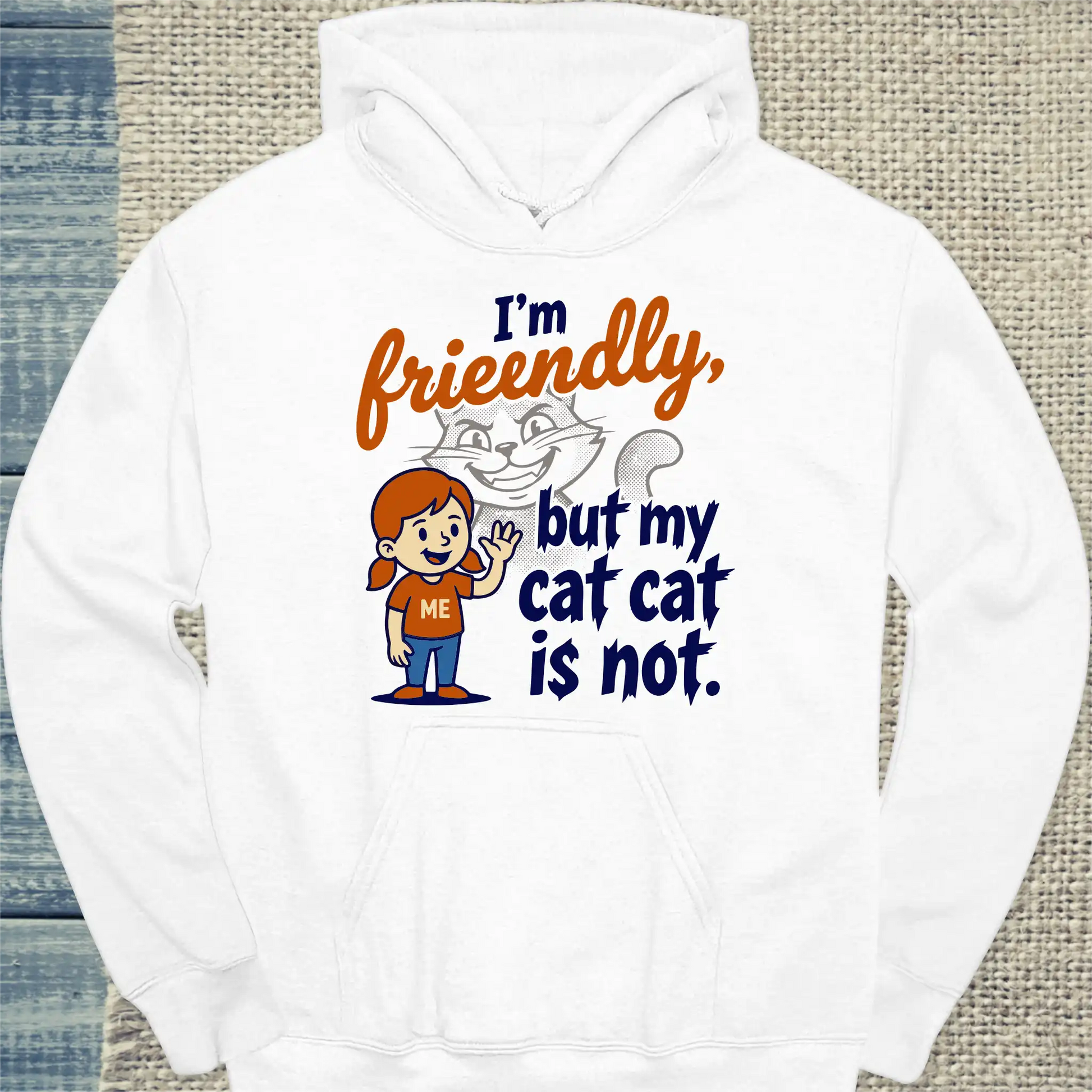 Hoodie - I'm friendly, but my cat ist not - Unisex - Katze Weiß