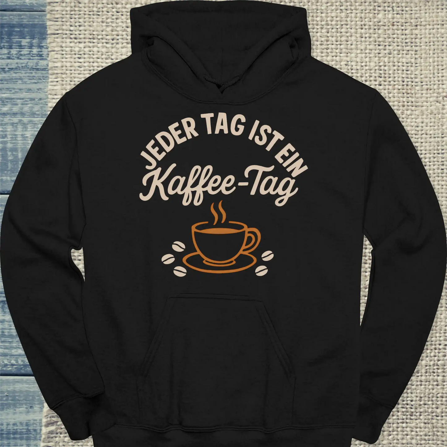 Hoodie - Jeder Tag ist ein Kaffee-Tag - Unisex - Kaffee Schwarz