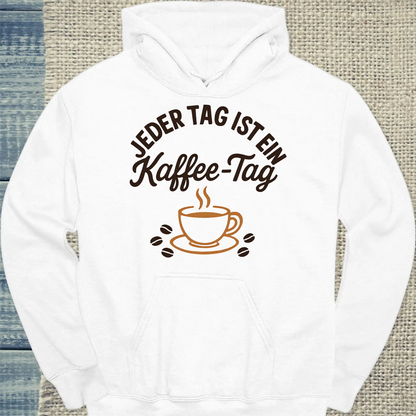 Hoodie - Jeder Tag ist ein Kaffee-Tag - Unisex - Kaffee Weiß