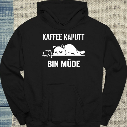Hoodie - Kaffee kaputt - Unisex - Katze & Kaffee Schwarz