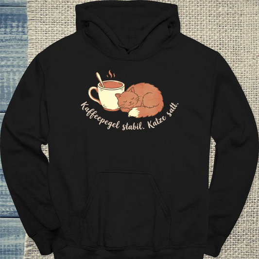 Hoodie - Kaffeepegel stabil. Katze satt. - Unisex - Katze & Kaffee Schwarz
